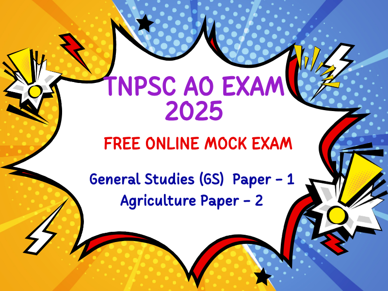 TNPSC Agricultural Officer (AO) Exam 2025-26 >> ONLINE MOCK EXAM TNPSC Agricultural Officer (AO) Exam 2025-26 >> ONLINE MOCK EXAM