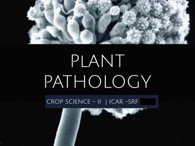 ICAR - SRF 2022 Crop Science II >> Pathology